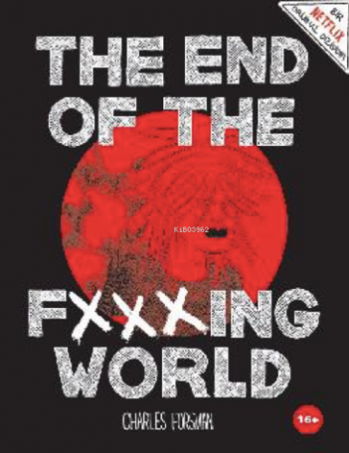 The End of The Fxxxing World | Charles Forsman | Komikşeyler Yayıncılı