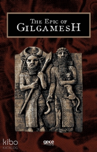 The Epic Of Gilgamesh | S. Abhayananda | Gece Kitaplığı Yayınları