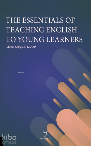 The Essentials of Teaching English to Young Learners | Süleyman Kasap 