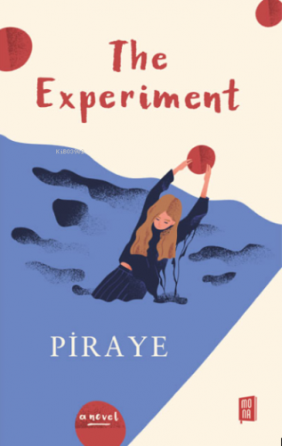 The Experiment | Piraye | Mona Kitap