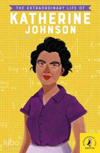 The Extraordinary Life of Katherine Johnson | Kolektif | Puffin Books