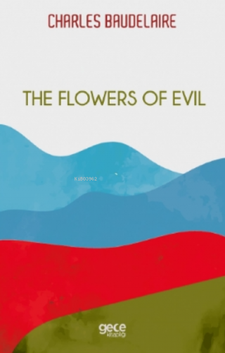 The Flowers of Evil | Charles Baudelaire | Gece Kitaplığı Yayınları