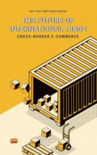 The Future Of International Trade / Cross-Border E-Commerce | Ömer Far