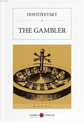 The Gambler | Fyodor Mihayloviç Dostoyevski | Karbon Kitaplar