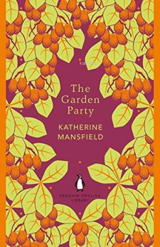 The Garden Party | Katherine Mansfield | Penguin Classics