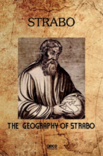 The Geography Of Strabo | Strabo | Gece Kitaplığı Yayınları