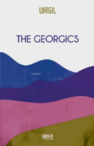 The Georgics | Vırgıl | Gece Kitaplığı Yayınları