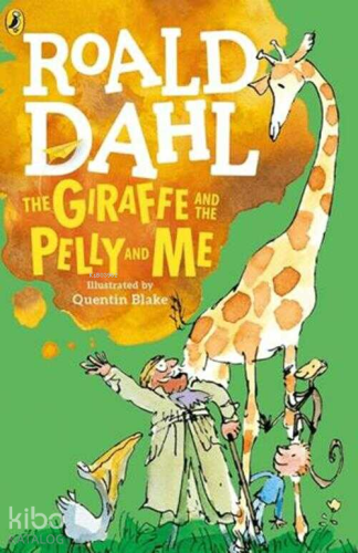 The Giraffe and the Pelly and Me | Roald Dahl | Puffin Books