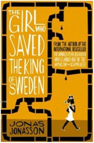 The Girl Who Saved the King of Sweden | Jonas Jonasson | Harper Collin