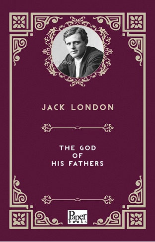 The God of His Fathers | Jack London | Paper Books