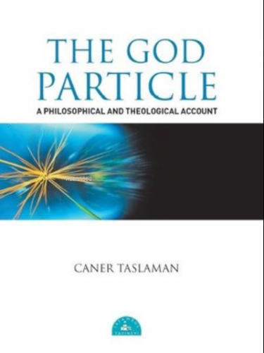 The God Particle (İngilizce) | Caner Taslaman | İstanbul Yayınevi