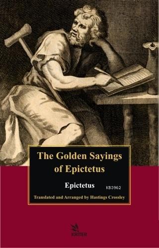 The Golden Sayings of Epictetus | Epiktetos | Kriter Yayınları