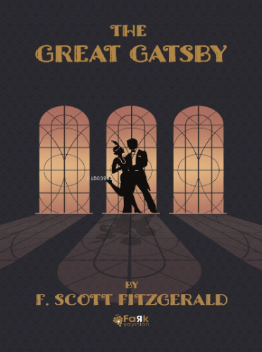 The Great Gatsby | F. Scott Fitzgerald | Fark Yayınları