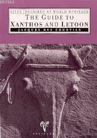 The Guide To Xanthos And Letoon; Sıtes Inscrıbed World Herıtage | Jacq