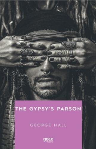 The Gypsy's Parson | George Hall | Gece Kitaplığı Yayınları