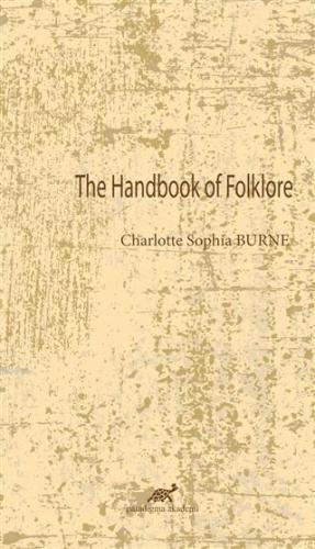 The Handbook Of Folklore | Charlotte Sophia Burne | Paradigma Akademi 