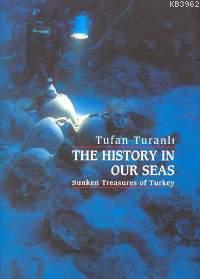 The History In Our Seas | Tufan Turanlı | Yapı Kredi Yayınları ( YKY )