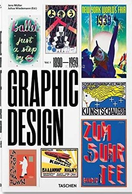 The History of Graphic Design : 1890-1959 1 | Jens Muller | Taschen