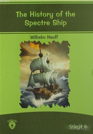 The History of The Spectre Ship; Stage 6 | Wilhelm Hauff | Dorlion Yay