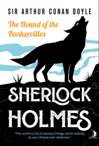 The Hound of the Baskervilles;The world is full of obvious things whic