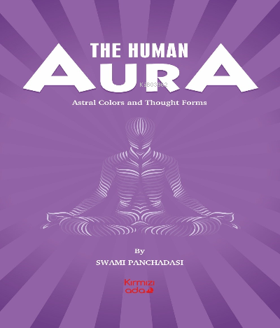 The Human Aura | Swami Panchadasi | Kırmızı Ada Yayınları