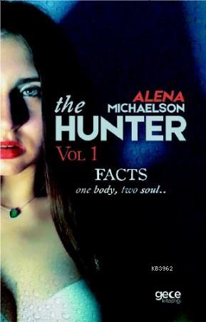 The Hunter | Alena Michaelson | Gece Kitaplığı Yayınları