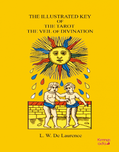 The Illustrated Key Of The Tarot The Veil Of Divination | L.W. Laurenc