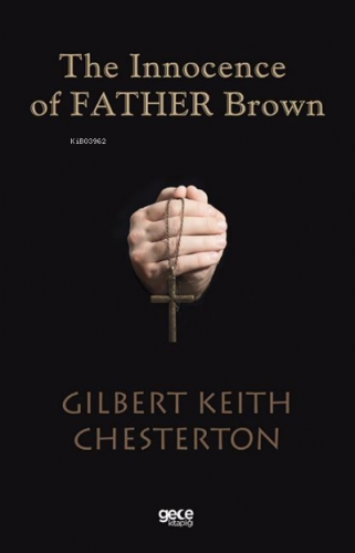 The Innocence of Father Brown | Gilbert Keith Chesterton | Gece Kitapl