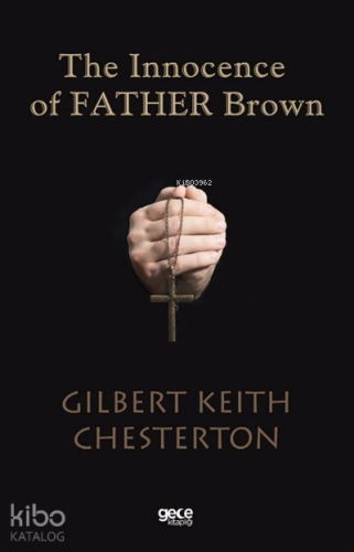 The Innocence of Father Brown | Gilbert Keith Chesterton | Gece Kitapl