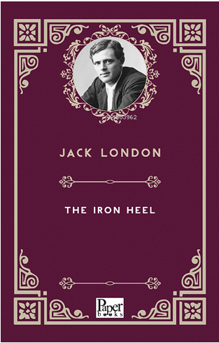 The Iron Heel | Jack London | Paper Books