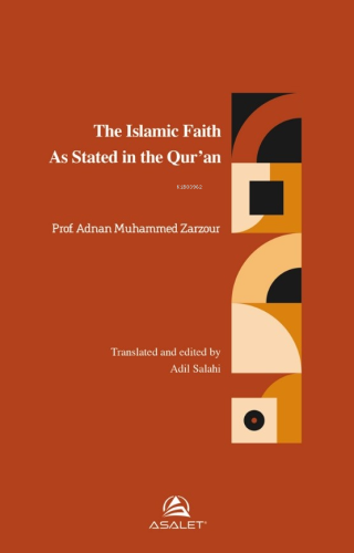 The Islamic Faith As Stated in the Qur’an | Adnan Muhammed Zarzour | A