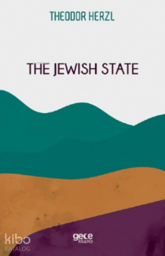 The Jewish State | Theodor Herzl | Gece Kitaplığı Yayınları