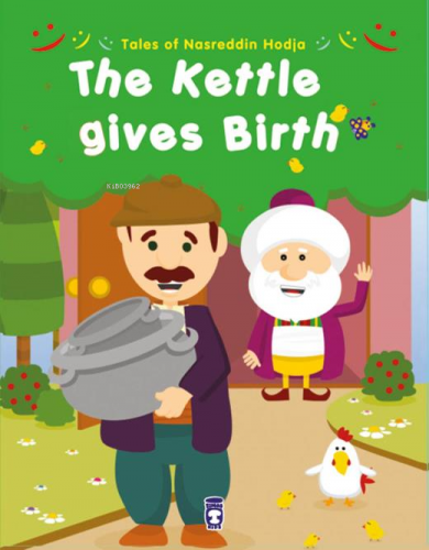 The Kettle Gives Birth - Kazan Doğurdu (İngilizce) | Gamze Alıcı | Tim