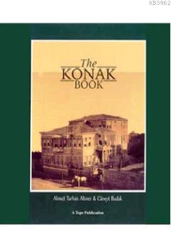 The Konak Book; A Study of the Traditional Turkish Urban Dwelling in i