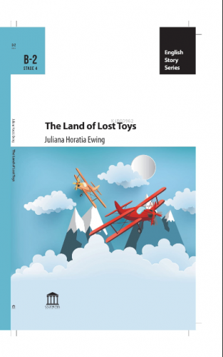 The Land of Lost Toys | Juliana Horatia Ewing | Olympia Yayınları