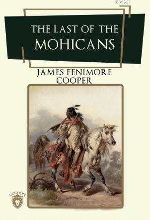 The Last Of The Mohicans | James Fenimore Cooper | Dorlion Yayınevi