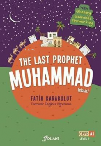 The Last Prophet Muhammad (4 Cilt Takım ) | Fatih Karabulut | Foliant 