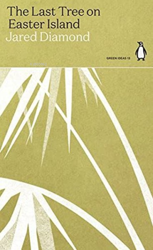 The Last Tree on Easter Island | Jared Diamond | Penguin Classics