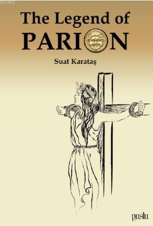 The Legend of Parion | Suat Karataş | Puslu Yayıncılık