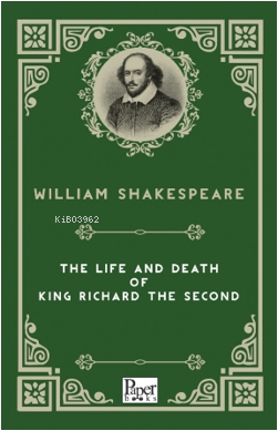 The Life and Death of King Richard The Second | William Shakespeare | 