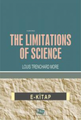 The Limitations Of Science | Louıs Trenchard More | Anı Yayıncılık