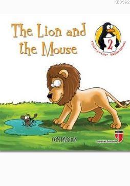 The Lion and the Mouse - Compassion | Hatice Işılak Durmuş | Edam (Eği