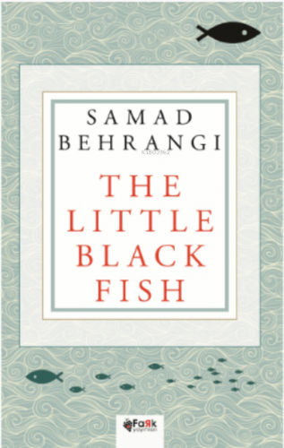 The Little Black Fish | Samad Behrangi | Fark Yayınları