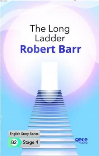 The Long Ladder İngilizce Hikayeler B2 Stage 4 | Robert Barr | Gece Ki