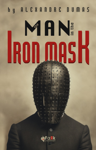 The Man İn The Iron Mask | Alexandre Dumas | Fark Yayınları