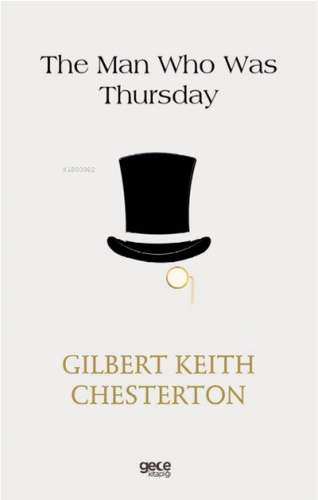 The Man Who Was Thursday | Gilbert Keith Chesterton | Gece Kitaplığı Y