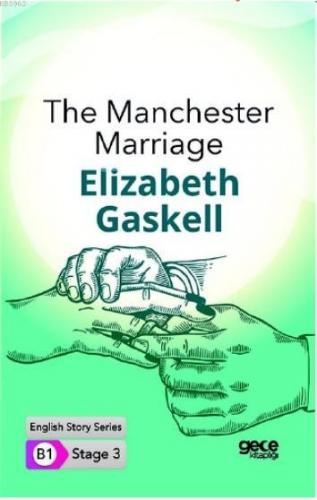 The Manchester Marriage İngilizce Hikayeler B1 Stage3 | Elizabeth Cleg