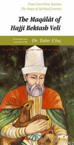 The Maqalat Of Hajjı Bektash Velı | Tahir Uluç | Nüve Kültür Merkezi