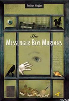 The Messenger Boy Murders | Perihan Mağden | Milet Dergi Kitap Yayın