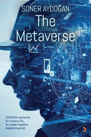 The Metaverse | Soner Aydoğan | Cinius Yayınları